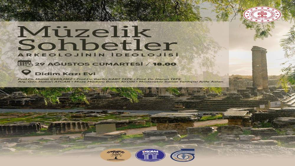 Didim Kazı Evi&rsquo;nde &rsquo;Arkeolojinin ideolojisi&rsquo; konuşulacak
