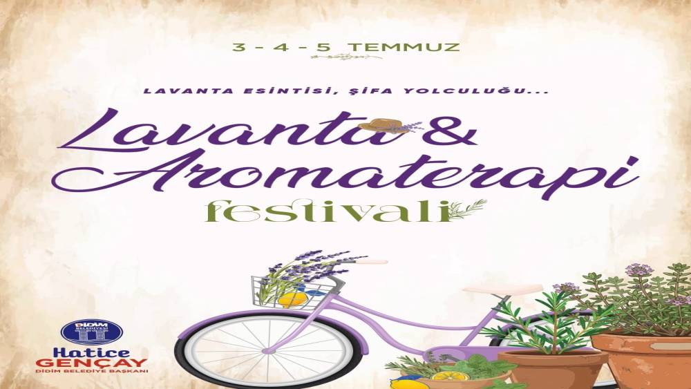 DİDİM BELEDİYESİ LAVANTA VE AROMATERAPİ FESTİVALİ KAPILARINI A&Ccedil;IYOR