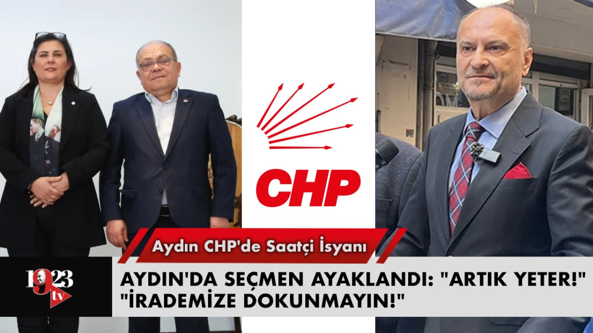 Aydın CHP'de Seçmen İsyanı: 