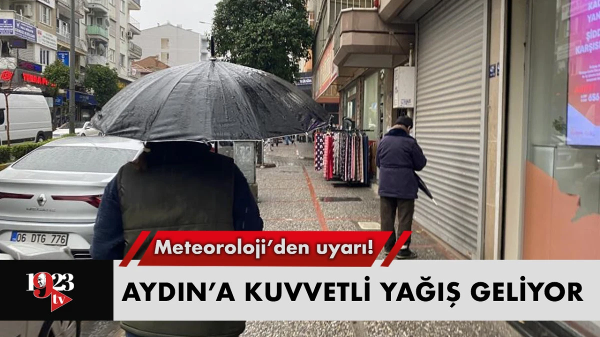 Aydın Dikkat: Salı Günü İçin Kuvvetli Yağış Uyarısı