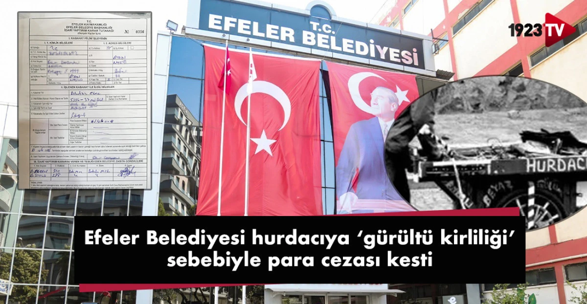 Aydın’da hurdacıya gürültü cezası: 1406 TL ile şaşkına döndü
