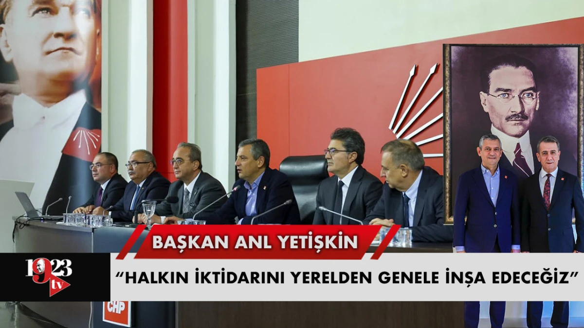 BAŞKAN YETİŞKİN: “HALKIN İKTİDARINI YERELDEN GENELE İNŞA EDECEĞİZ”