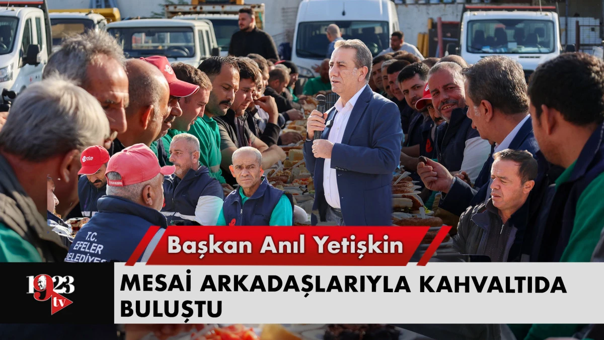 BAŞKAN YETİŞKİN MESAİ ARKADAŞLARIYLA KAHVALTIDA BULUŞTU