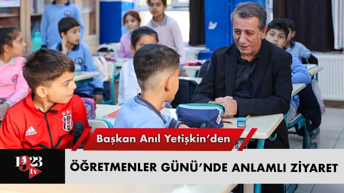 BAŞKAN YETİŞKİN’DEN ÖĞRETMENLER GÜNÜ’NDE ANLAMLI ZİYARET