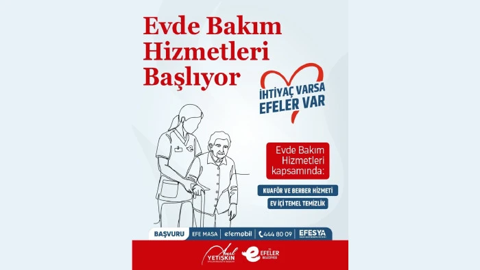 Efeler Belediyesi&rsquo;nde evde bakım hizmetleri başlıyor