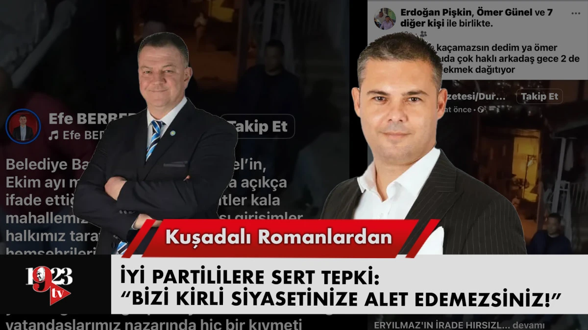 Kuşadalı Romanlardan İYİ Partililere Sert Tepki