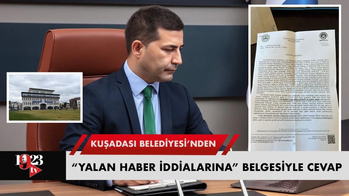 KUŞADASI BELEDİYESİ’NDEN “YALAN HABER İDDİALARINA” BELGESİYLE CEVAP