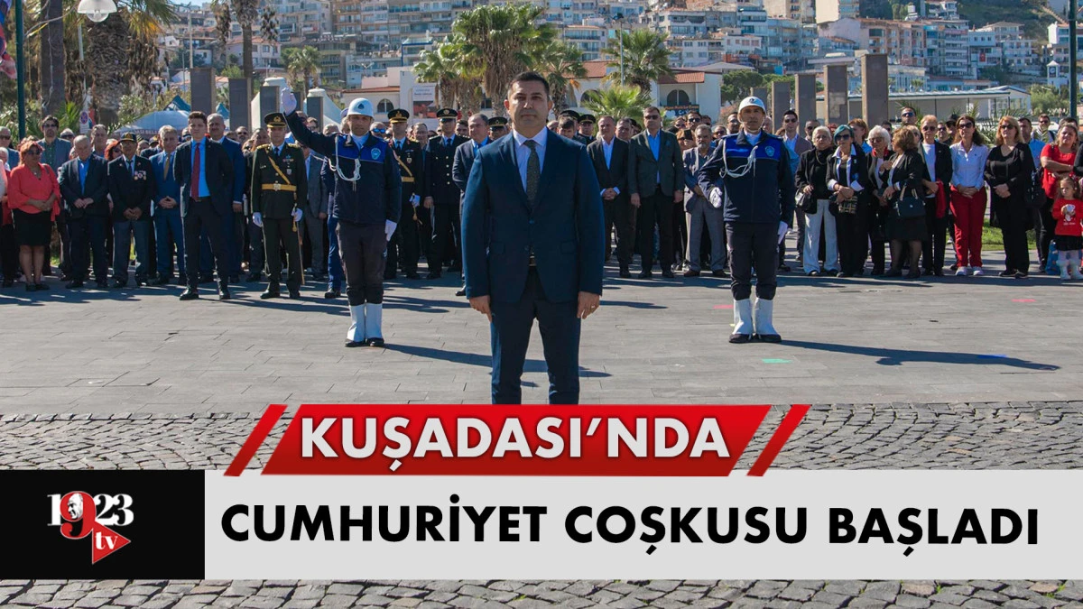 KUŞADASI’NDA CUMHURİYET COŞKUSU BAŞLADI