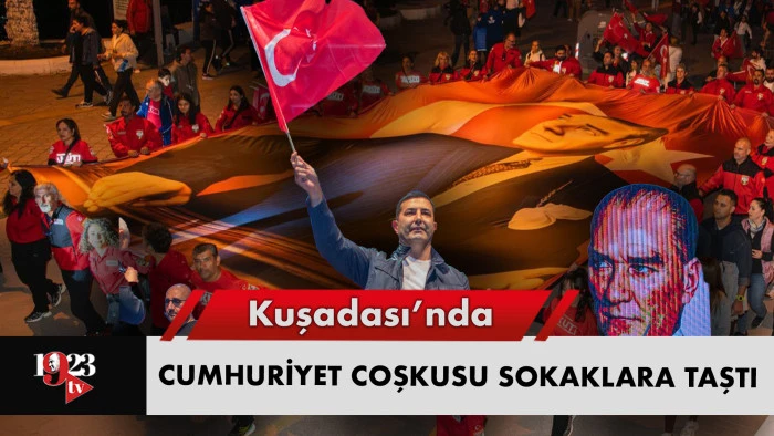 Kuşadası’nda Cumhuriyet coşkusu sokaklara taştı