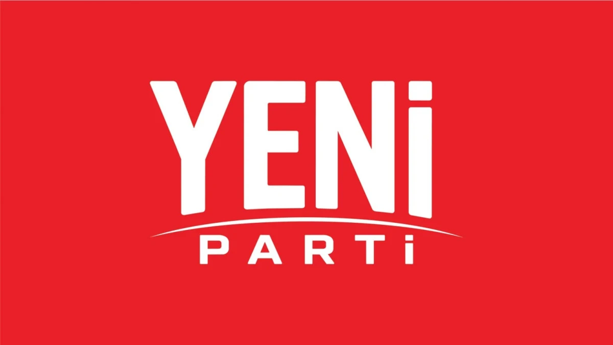 YENİ Parti&rsquo;nin b&uuml;y&uuml;k kurultay tarihi belli oldu